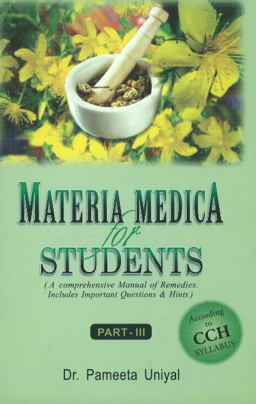 Materia Medica for Students  A Comprehensive Manual of Remedies Includes Important Questions and Hints According to CCH Syllabu