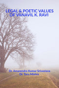 Legal & Poetic Values Of Vanavil K. Ravi