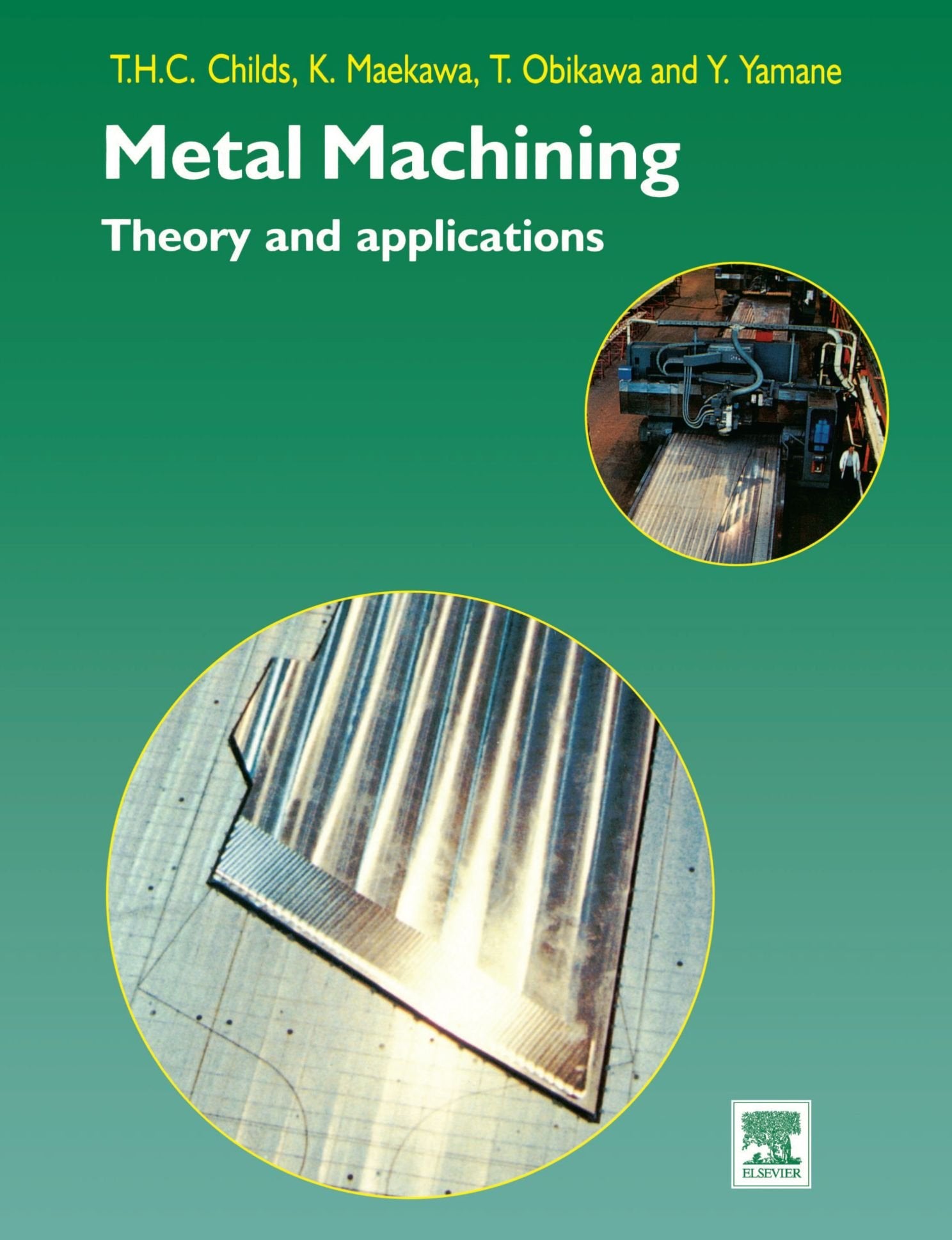 Metal Machining: Theory and Applications