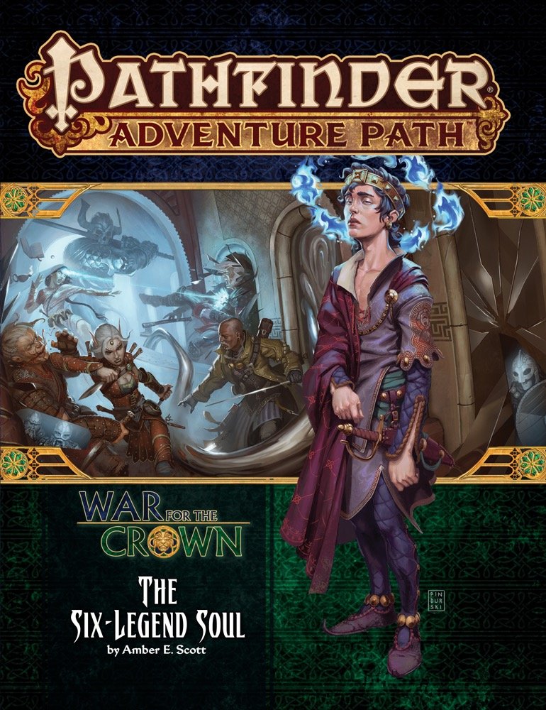 Pathfinder Adventure Path: The SixLegend Soul (War for the Crown 6 of 6)