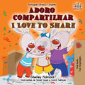 I Love to Share (Portuguese English Bilingual Book for Kids Brazilian): Brazilian Portuguese (Portuguese English Bilingual Coll