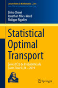 Statistical Optimal Transport: cole Dt De Probabilits De Saintflour Xlix  2019: cole Dt De Probabilits De Saintflour Xlix