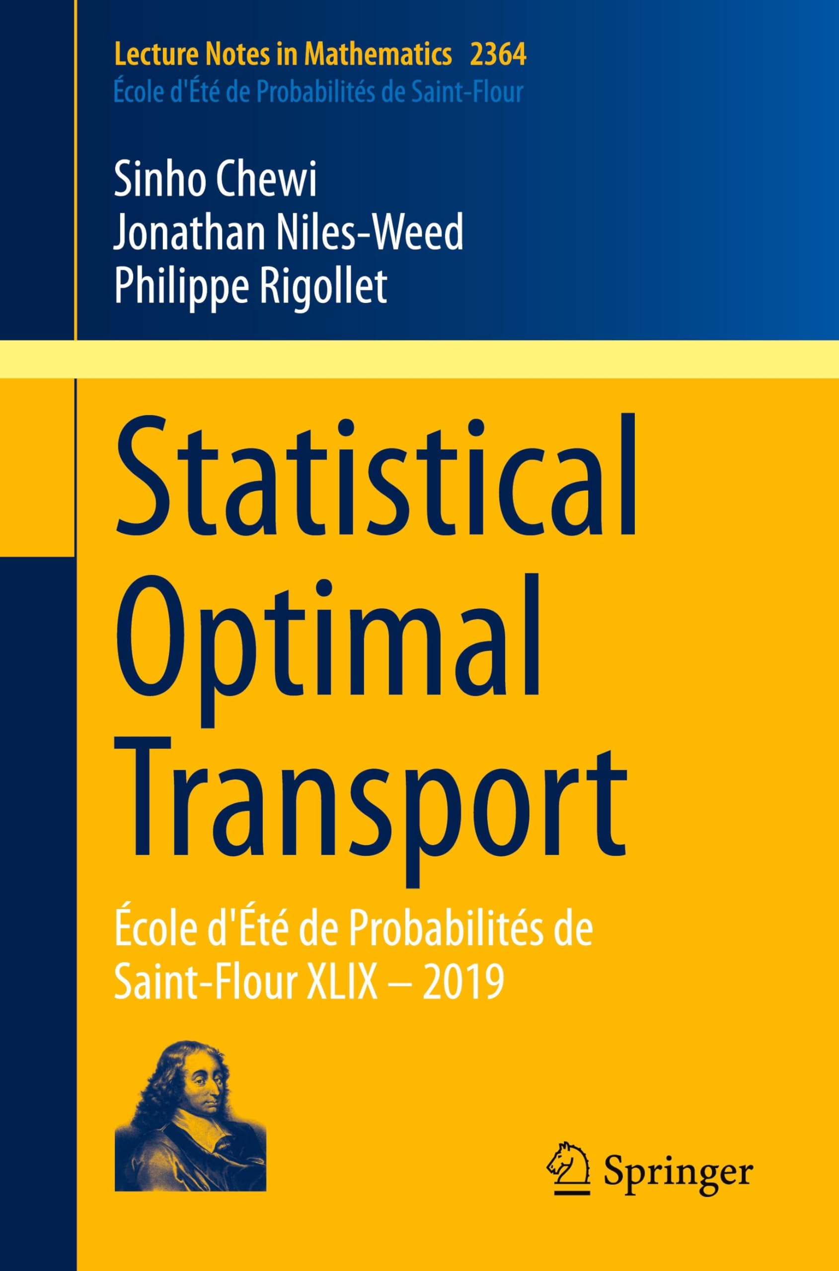 Statistical Optimal Transport: cole Dt De Probabilits De Saintflour Xlix  2019: cole Dt De Probabilits De Saintflour Xlix