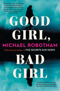 Good Girl, Bad Girl: A Novel (1) (Cyrus Haven Series)