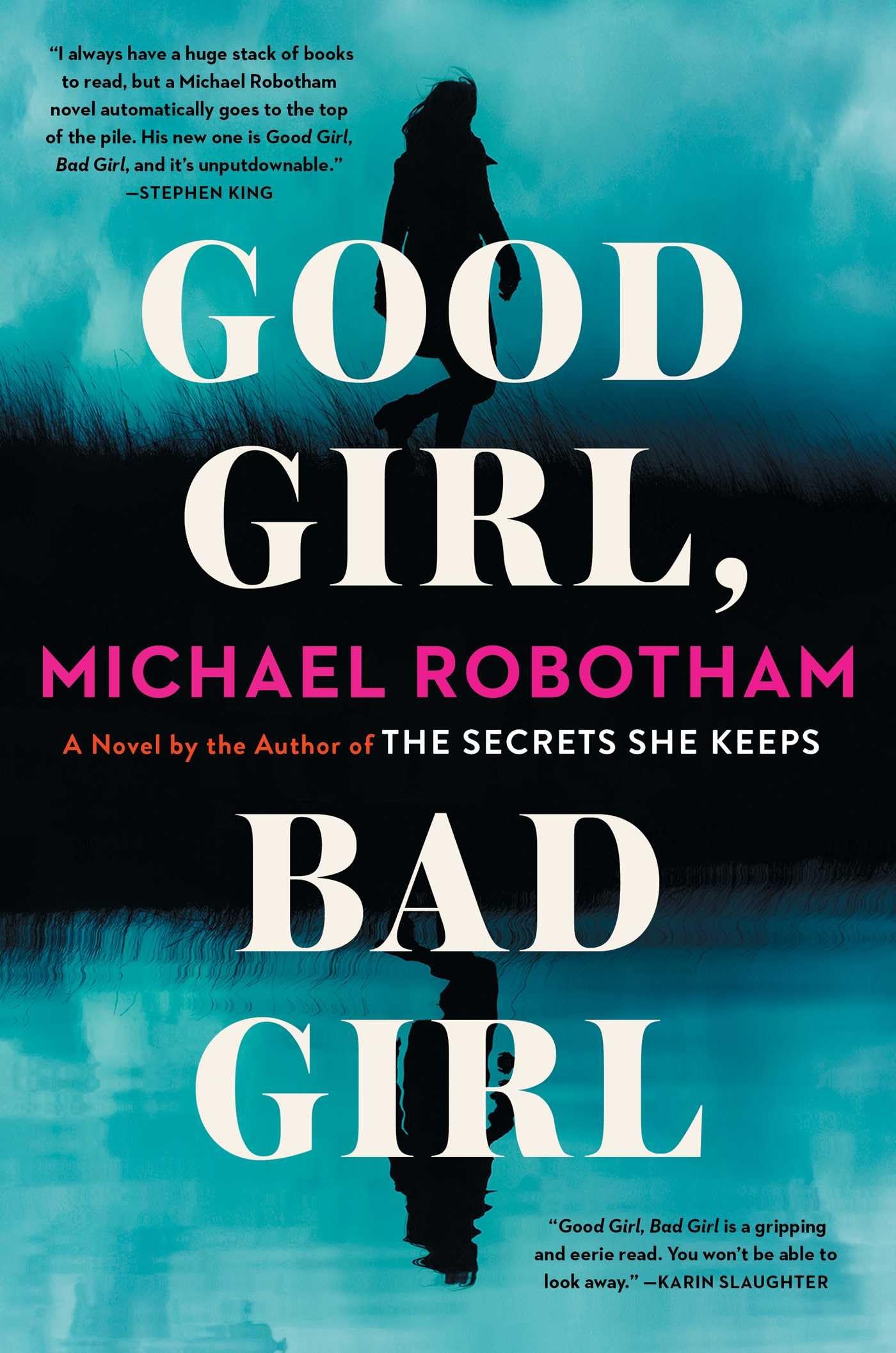 Good Girl, Bad Girl: A Novel (1) (Cyrus Haven Series)