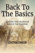 Back To The Basics : Lessons That Helped Me Survive The Pandemic