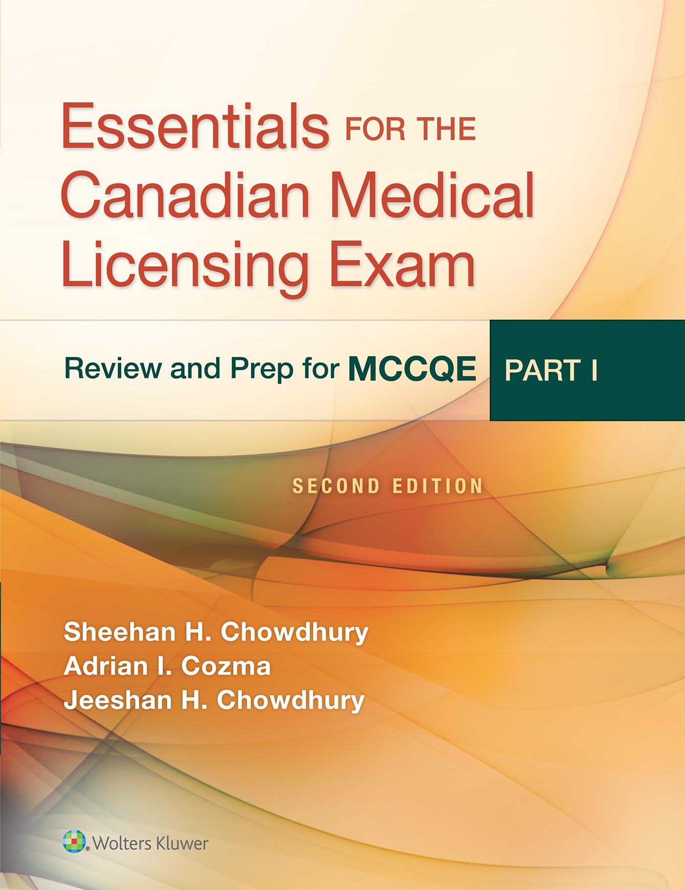Essentials For The Canadian Medical Licensing Exam: Review And Prep For Mccqe