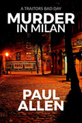 Murder in Milan : Traitors Bad Day