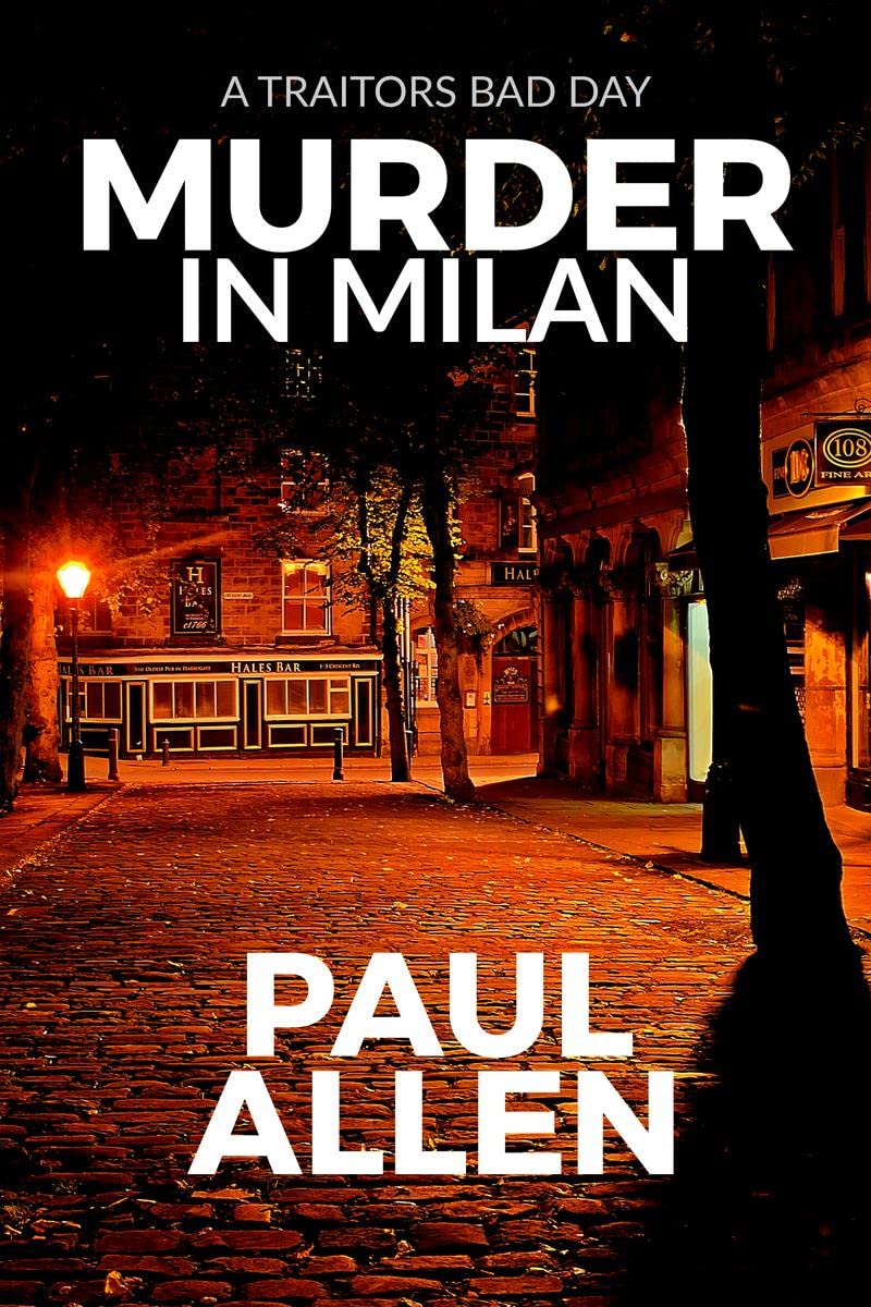 Murder in Milan : Traitors Bad Day