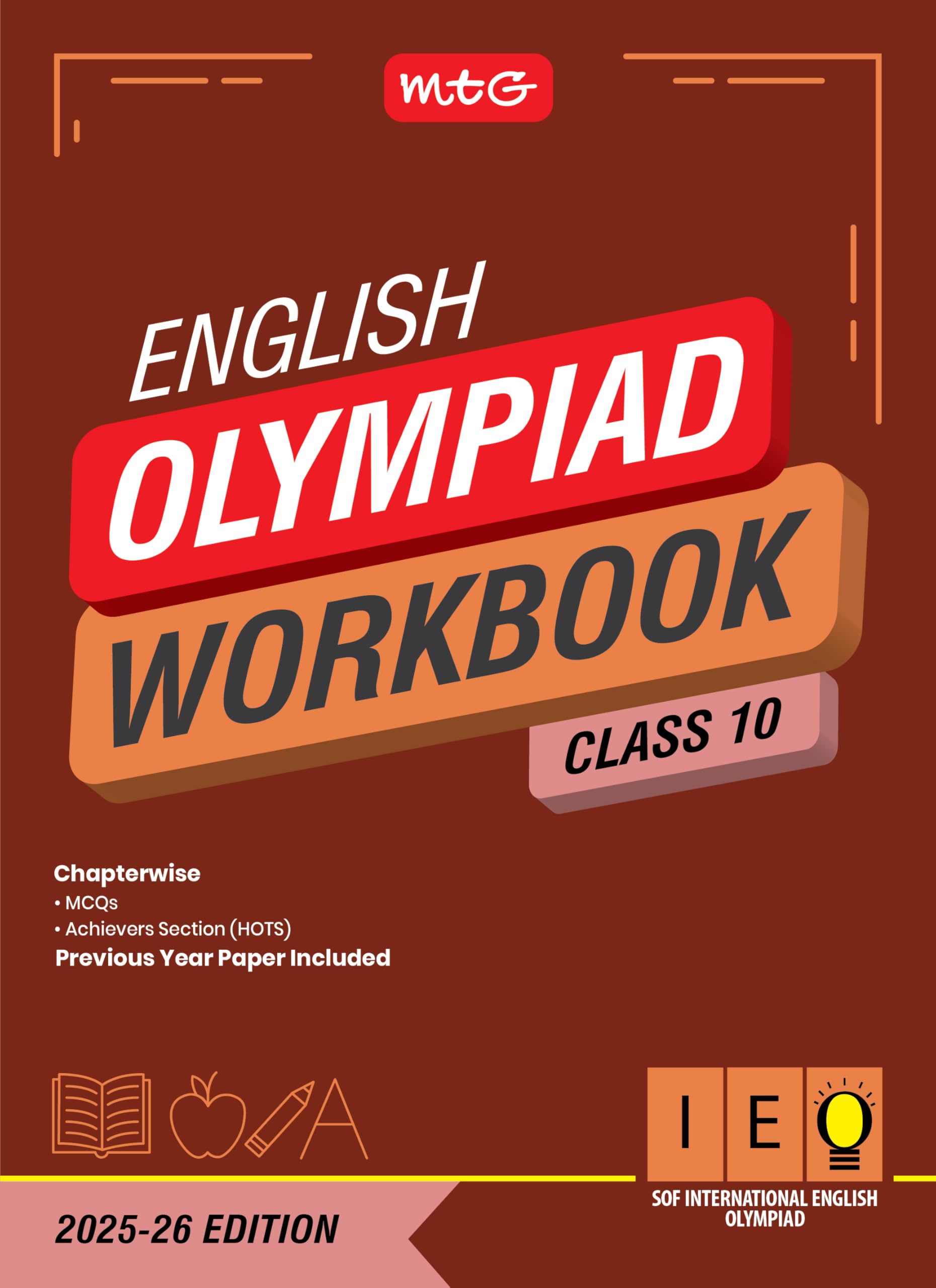 MTG International English Olympiad (IEO) Workbook Class 10  Chapterwise MCQs, Previous Years Solved Paper & Achievers Section 