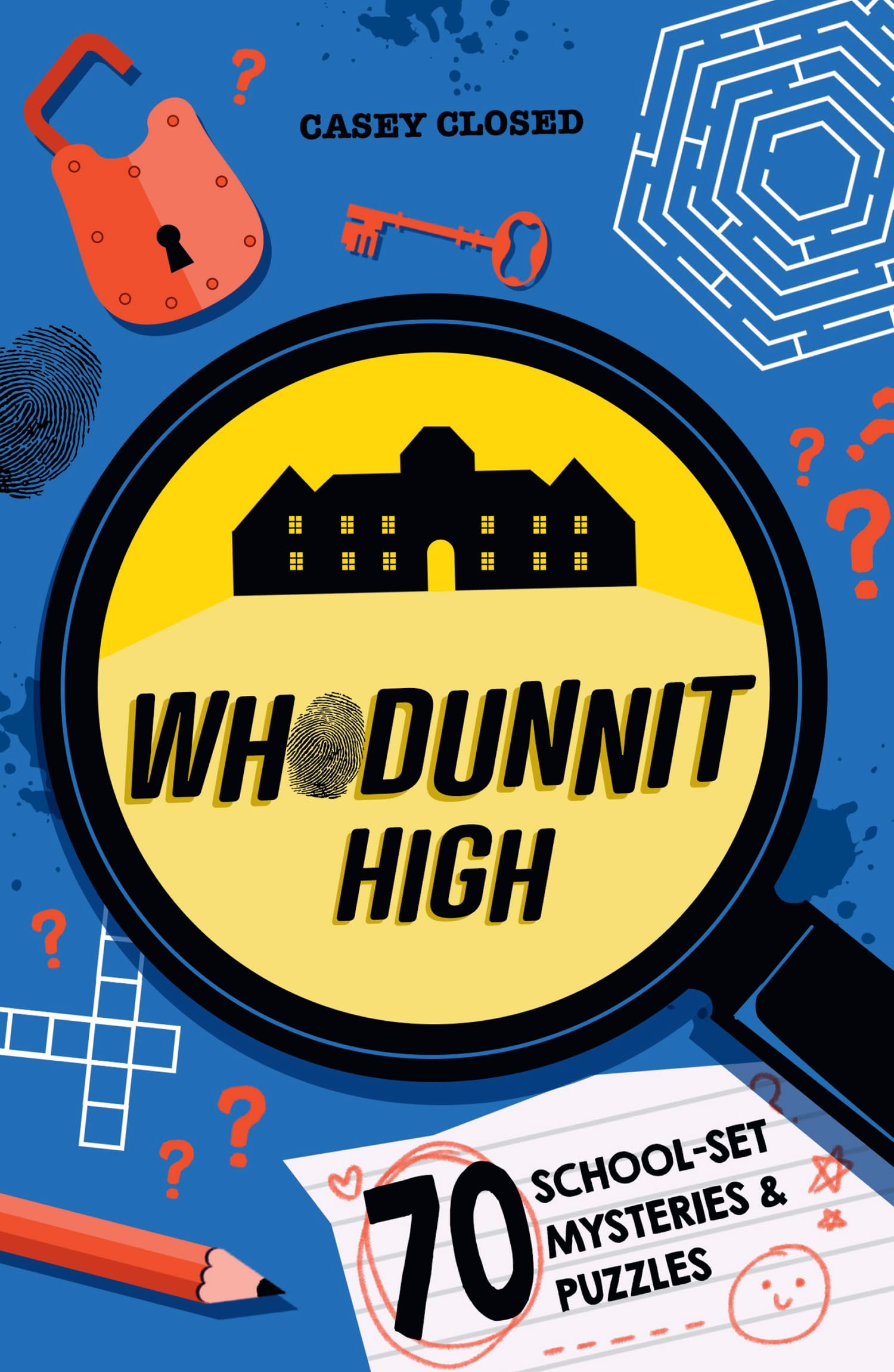 Whodunnit High: A cluefilled mystery puzzle book for children aged 7+