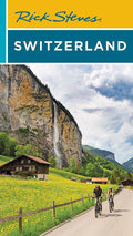 Rick Steves Switzerland (The Rick Steves Guides)