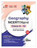 Disha Geography NCERT Digest (Class 6  12) for UPSC & State PSC Civil Services 3rd Edition | New Syllabus for Class 6  8 | Old
