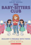 The BabySitters Club Graphic Novel #17: Mallory And The Trouble With Twins