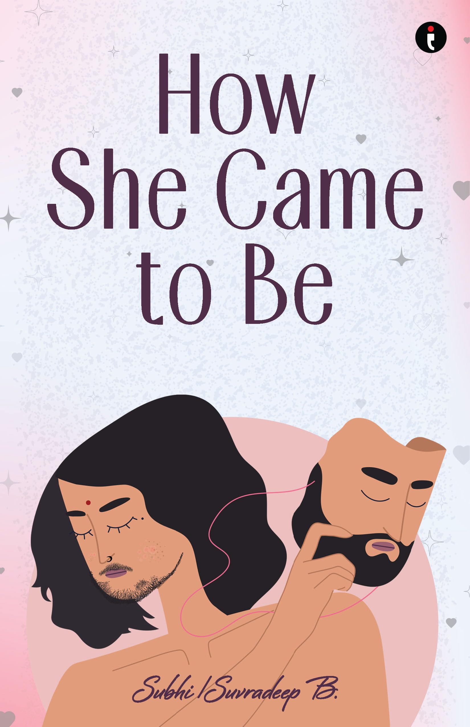 How She Came to Be