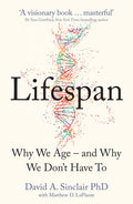 Lifespan: Why We Age  and Why We Dont Have To