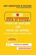 The Path Of Suicide Or The Path Of Divine: Human Intelligence Malfunction
