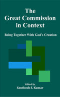 The Great Commission in Context : Being Together with Gods Creation
