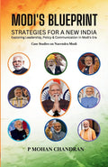 MODIS BLUEPRINT: STRATEGIES FOR A NEW INDIA Exploring Leadership, Policy & Communication in Modis Era