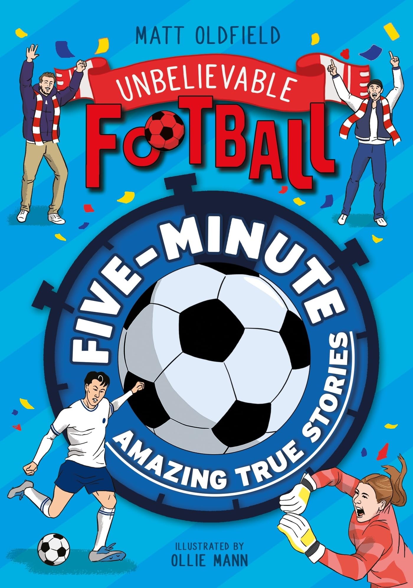 FiveMinute Amazing True Football Stories (Unbelievable Football)