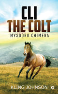 Cli The Colt : Mysooru Chimera