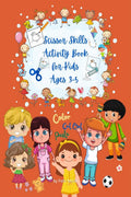Scissor Skills Activity Book for Kids Ages 35 : Colour, Cut out and Paste the Correct Answer to Learn the Basics and Numbers fr