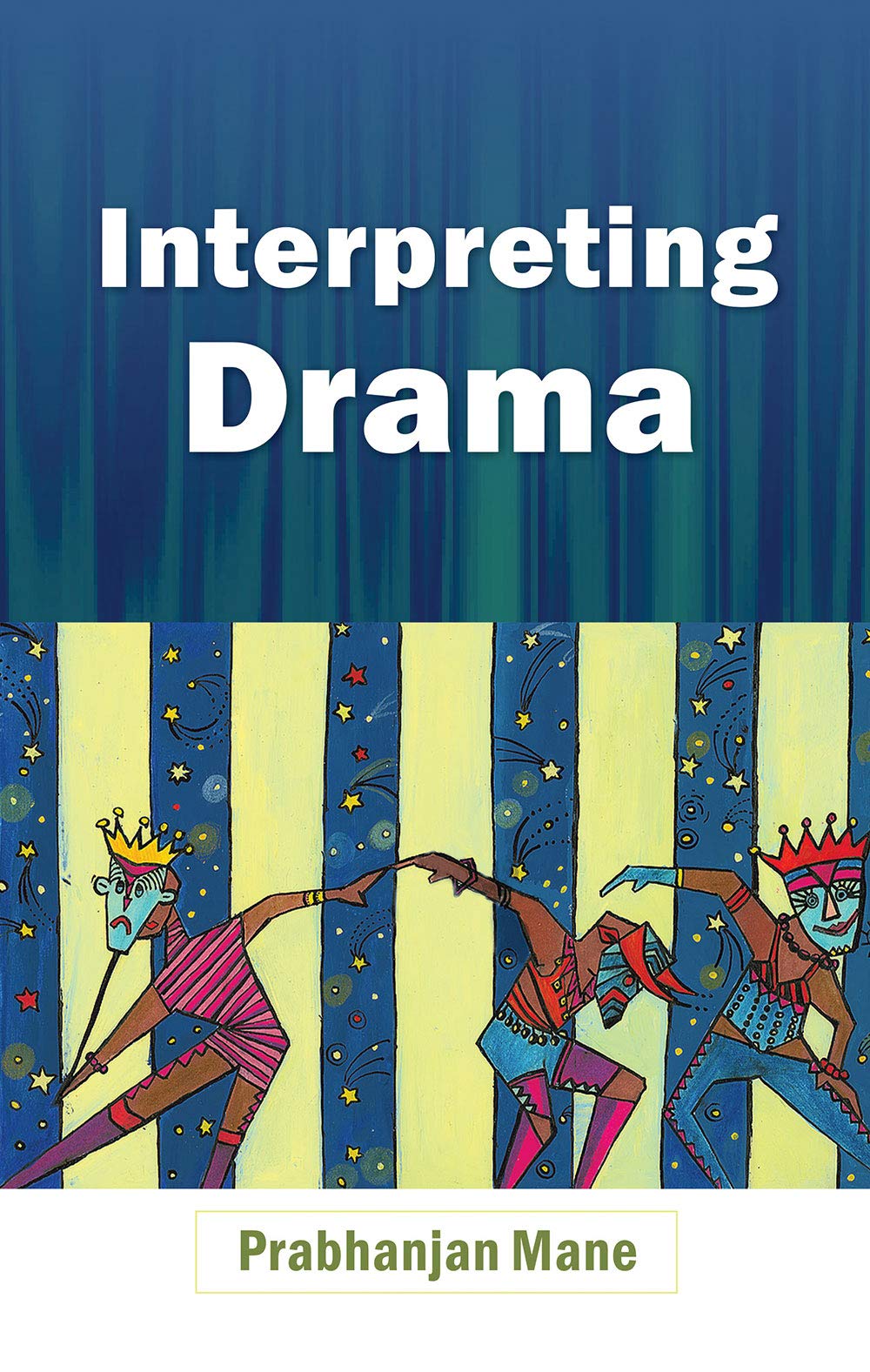Interpreting Drama