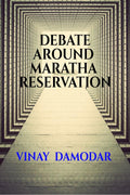 DEBATE AROUND MARATHA RESERVATION
