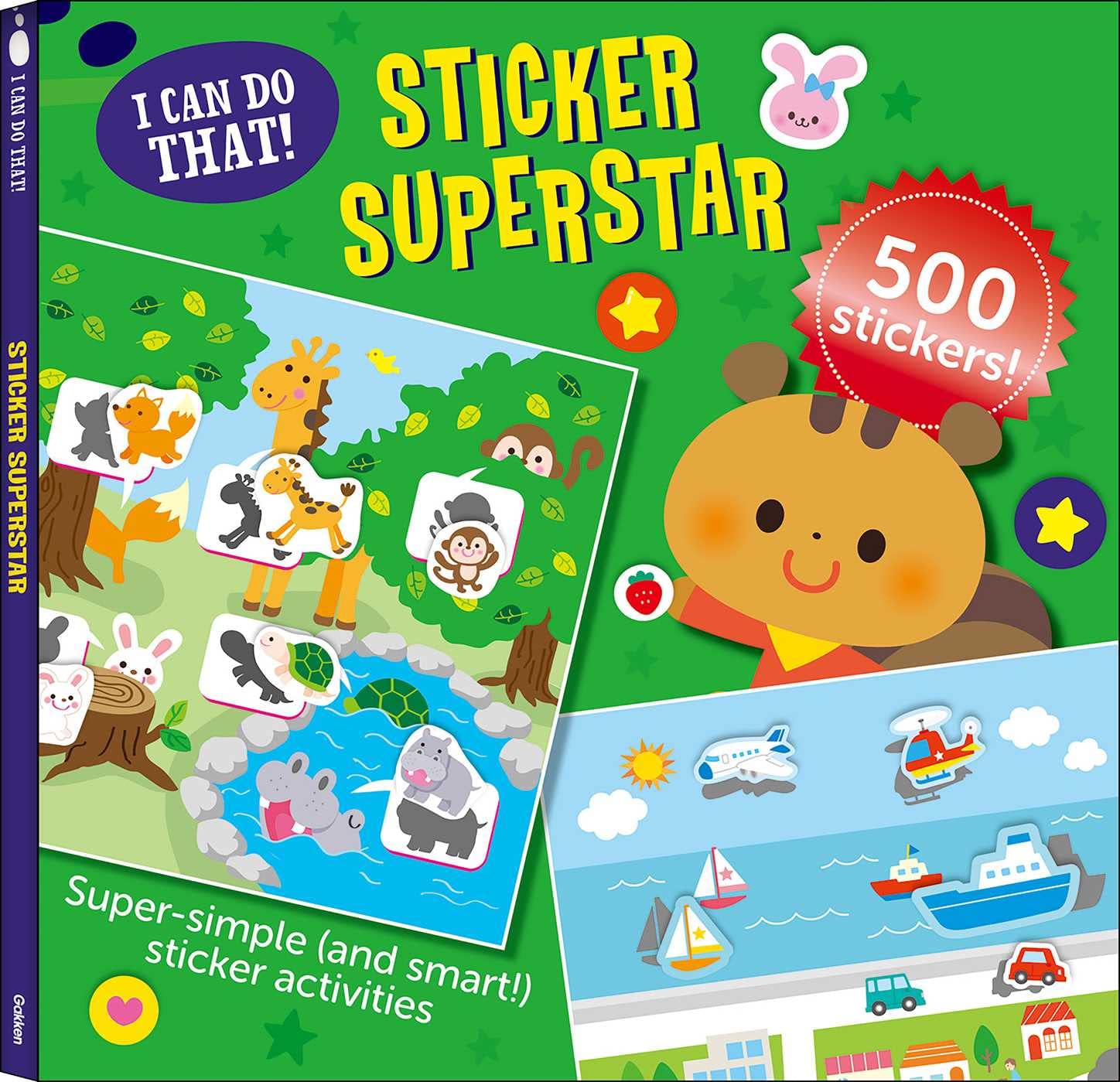 I Can Do That! Sticker Superstar: An Athome PlaytoLearn Sticker Workbook with 500 Stickers! (I CAN DO THAT! STICKER BOOK #2)