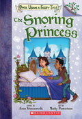 Once Upon A Fairy Tale #04: The Snoring Princess: A Branches Book