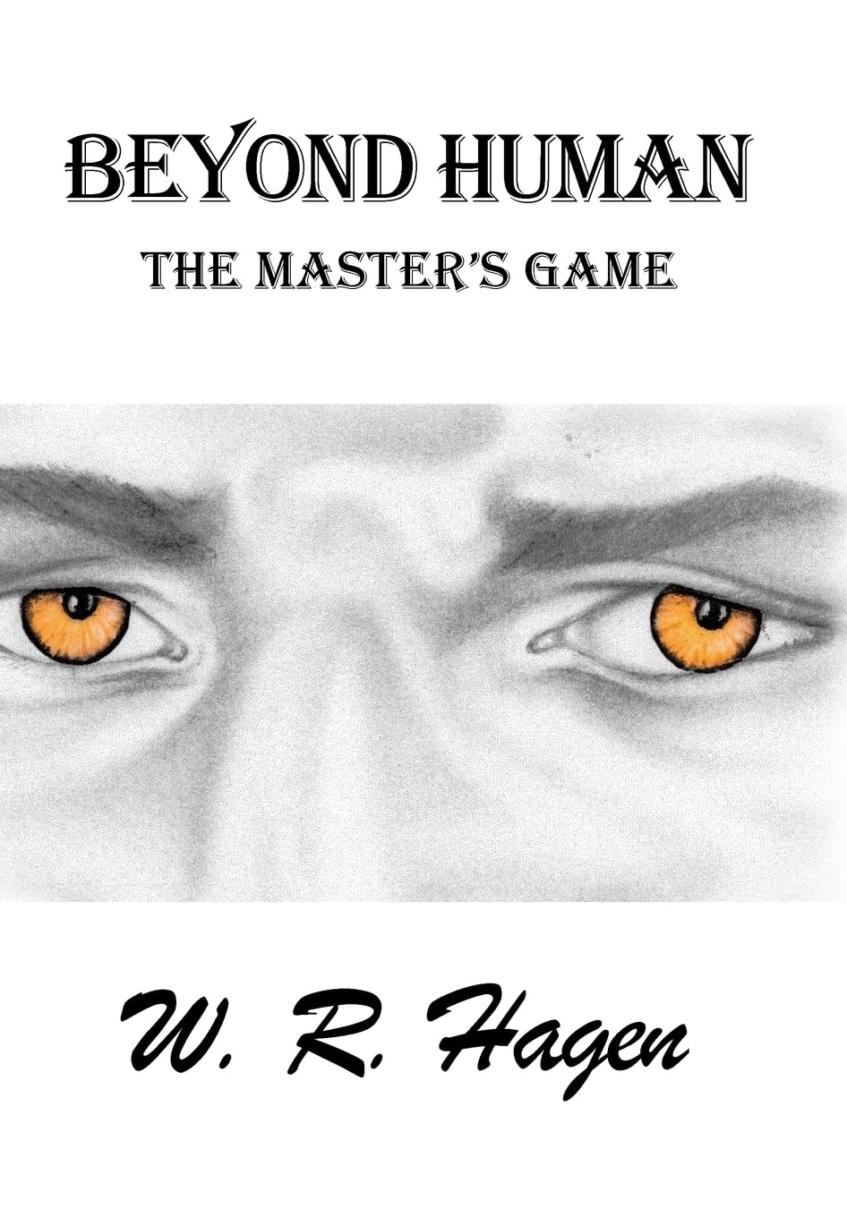Beyond Human: The Masters Game