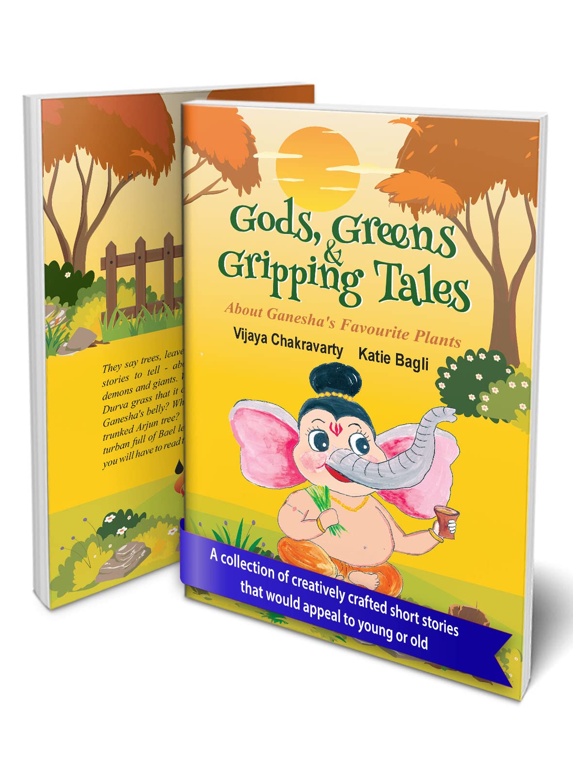 Gods Greens & Gripping Tales About GaneshaS Favourite Plants | Book Include Short Stories In Spiritual Way About Importance Of P