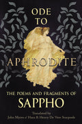 Ode to Aphrodite  The Poems and Fragments of Sappho