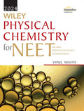 Wileys Physical Chemistry for NEET and other Medical Entrance Examinations, 2024ed