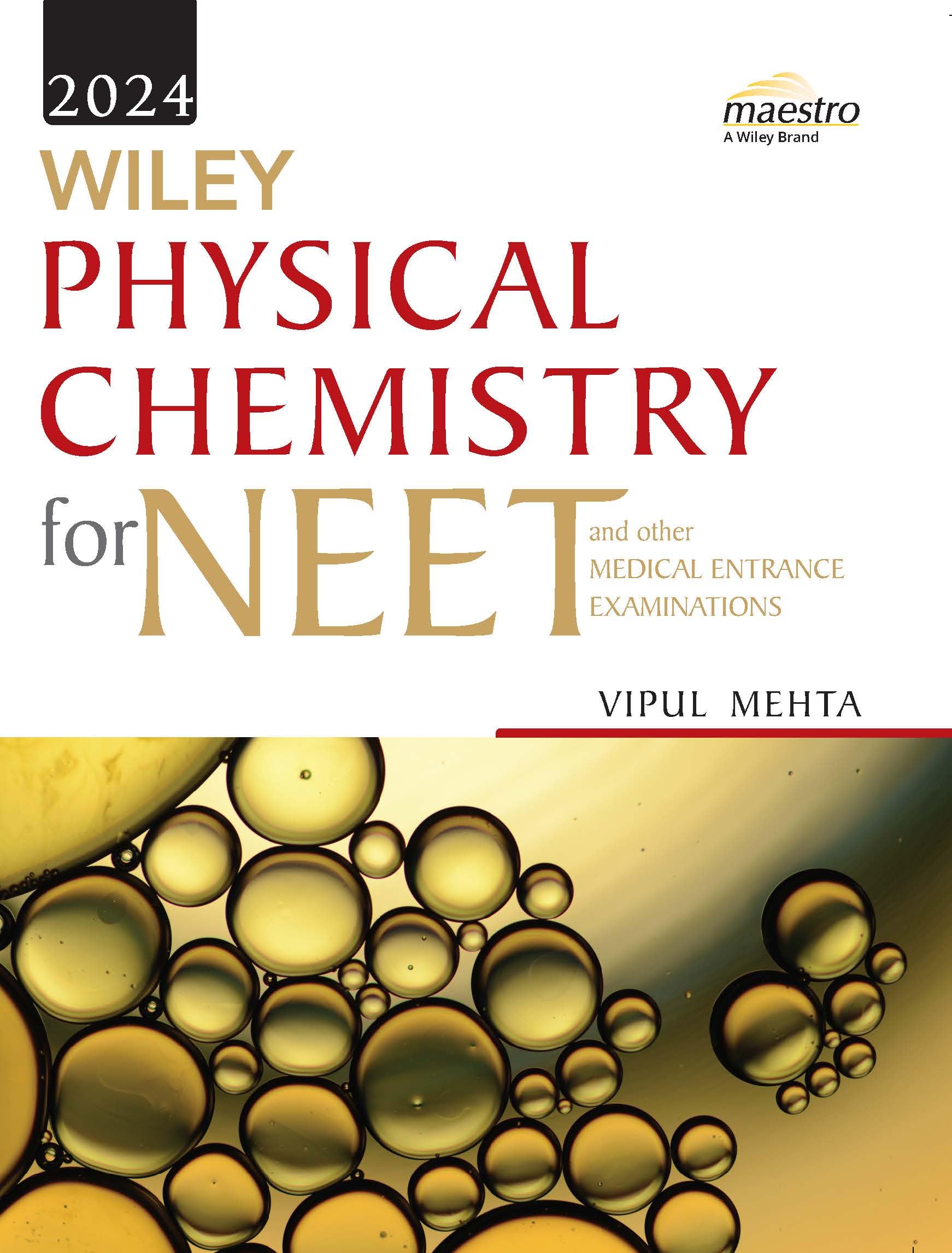 Wileys Physical Chemistry for NEET and other Medical Entrance Examinations, 2024ed