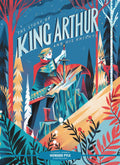 Classic Starts: The Story of King Arthur and His Knights