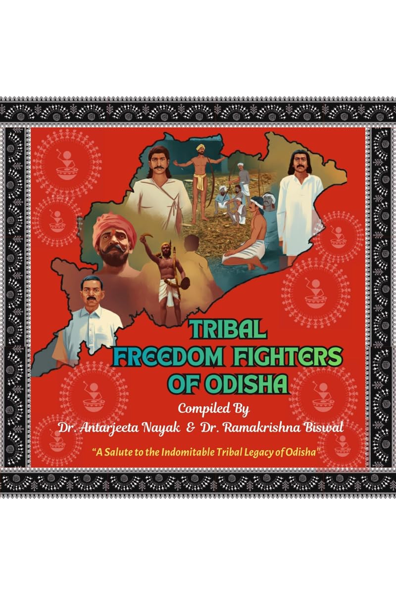 Tribal Freedom Fighters of Odisha