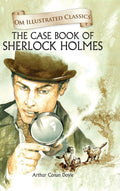 Children Classics  The Case Book of Sherlock Homes  Illustrated Abridged Classics with Practice Questions (Om Illustrated Clas