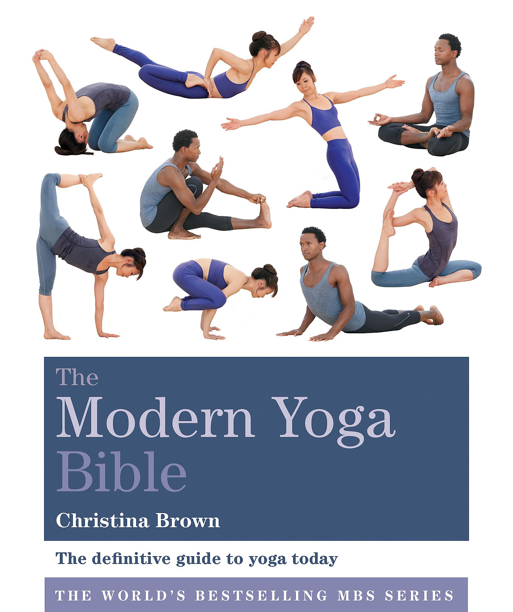 The Modern Yoga Bible (Godsfield Bible Series)
