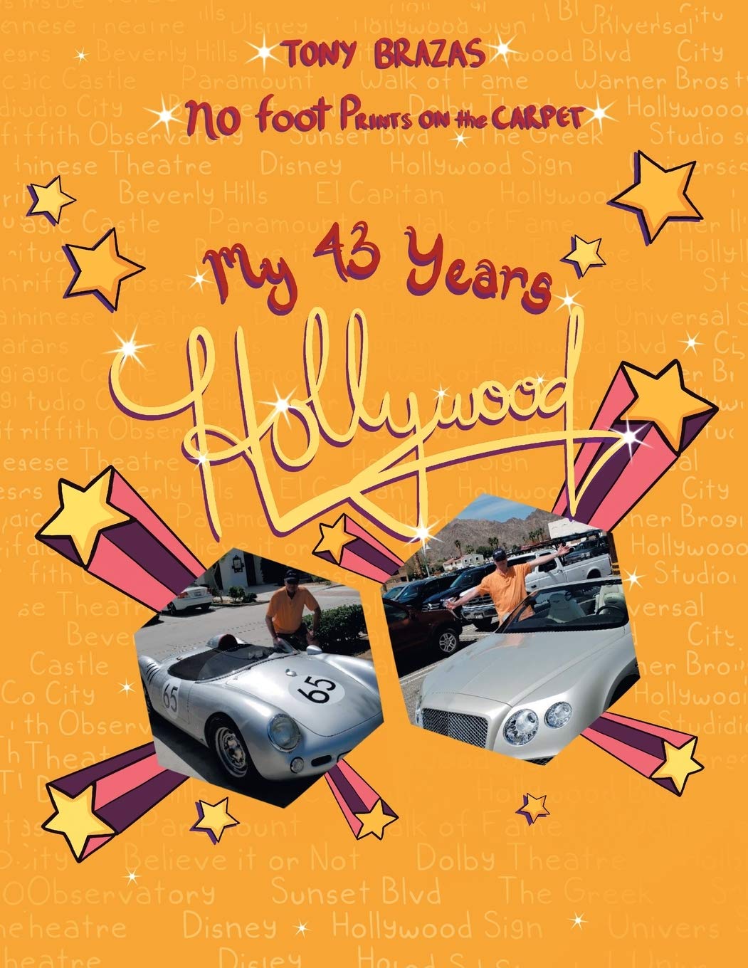 No Footprints on the Carpet: My FortyThree Years in Hollywood