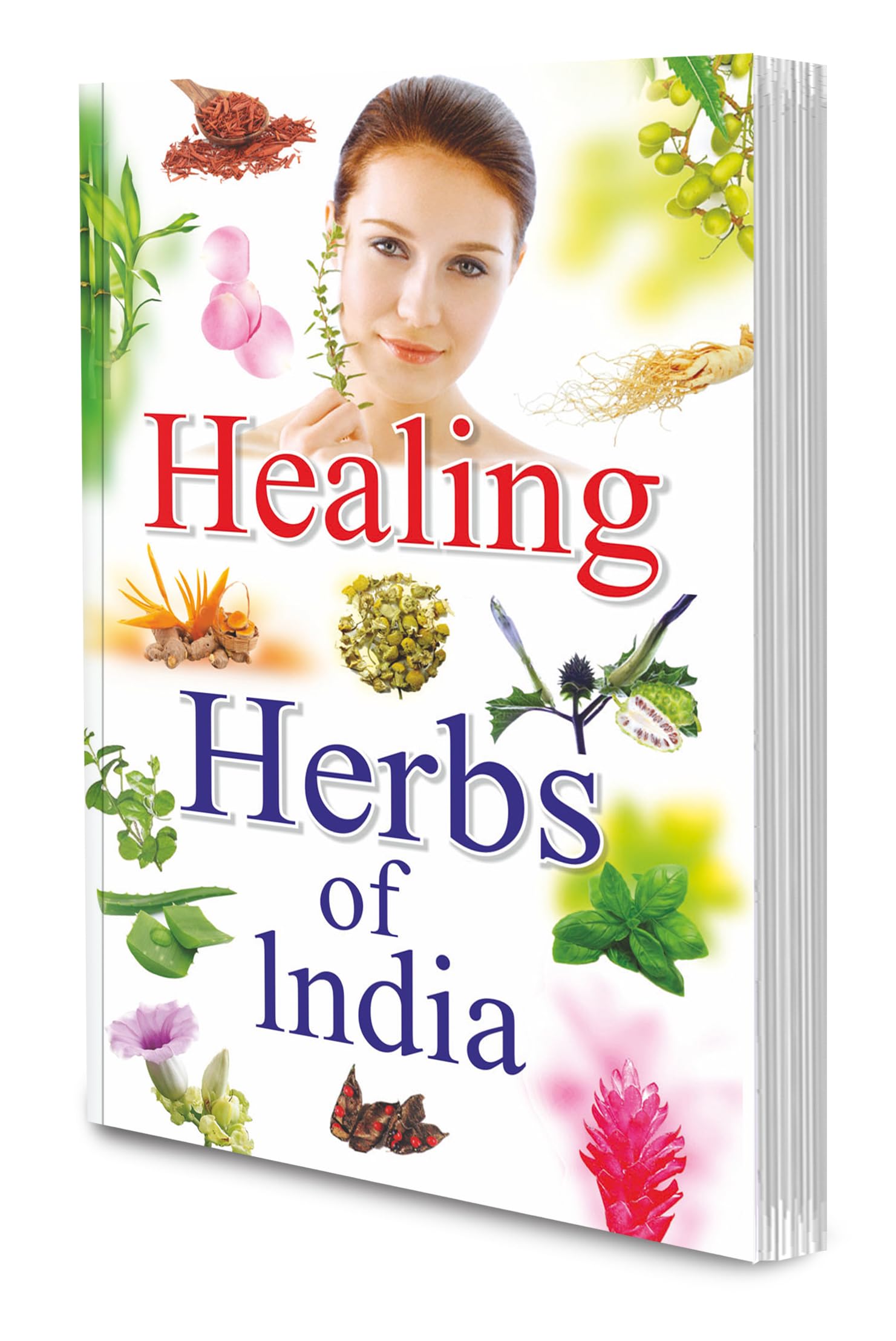 Healing Herbs Of India By Sawan