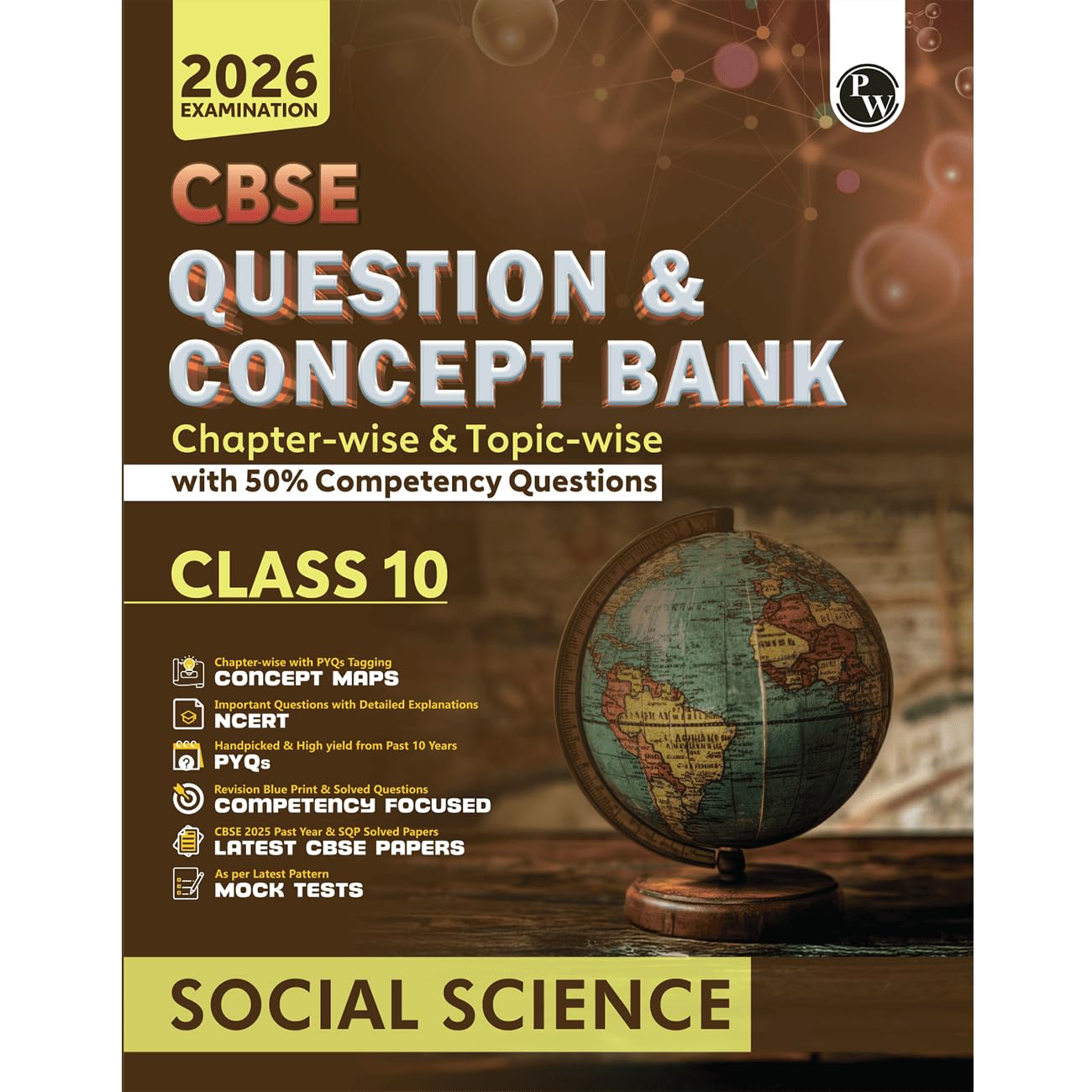 Pw Cbse Question & Concept Bank (Qcb) Class 10 Social Science ChapterWise And TopicWise Solved Questions For 2026 Exams With 5