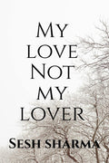 My love not my lover