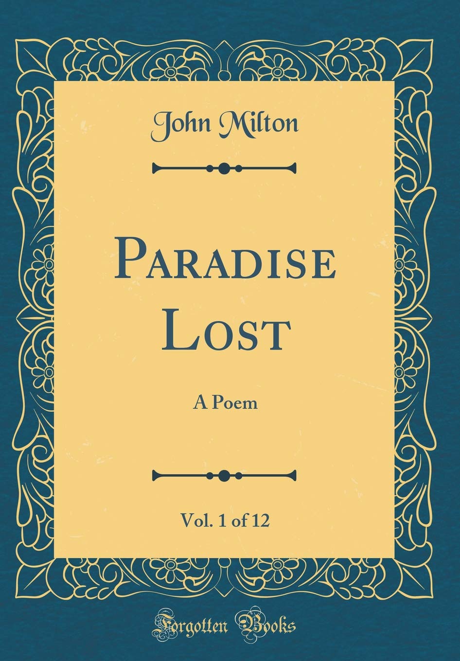 Paradise Lost, Vol. 1 of 12: A Poem (Classic Reprint)