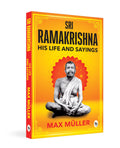Ramakrishna: His Life And Sayings