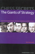 Chess Secrets: The Giants of Strategy: Learn From Kramnik, Karpov, Petrosian, Capablanca And Nimzowitsch (Everyman Chess)