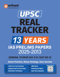 Arihant IAS Prelims 13 Years Solved Papers (20252013) | UPSC Real Tracker | Covers GS Paper 1 & CSAT (GS 2) | With Elimination 