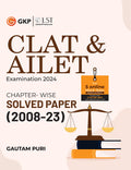 Clat & Ailet 2024 : Chapter Wise Solved Papers 20082023 By Gautam Puri