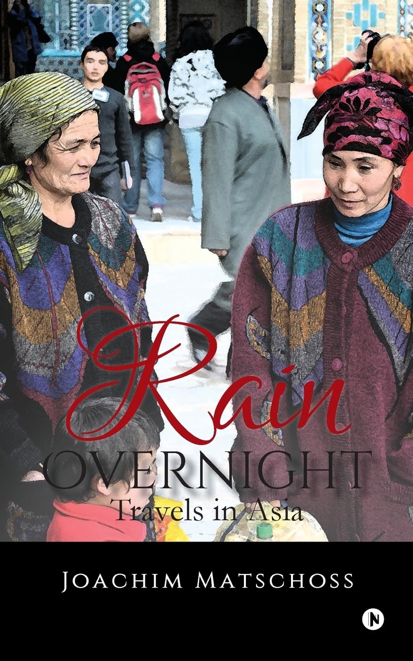 Rain Overnight: Travels in Asia