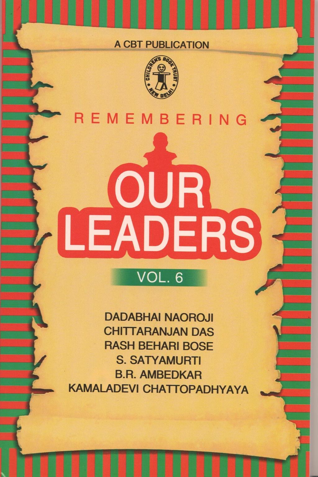 Dadabhoy Naoroji, Chittaranjan Das, Rash Behari Bose, S.Satyamarti, B.R.Ambedkar, Kamladevi Chattopadhyaya (v. 6)